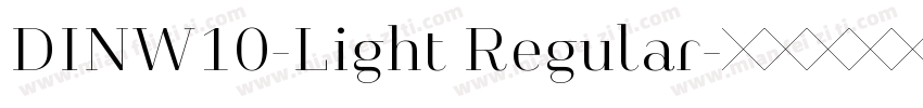 DINW10-Light Regular字体转换